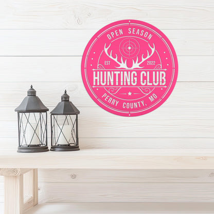 Custom Hunting Metal Sign - Your Own Wording