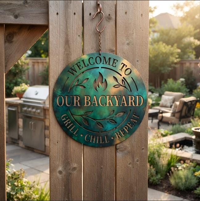 Backyard Metal Sign - Welcome Backyard Sign - Outdoor Metal Sign - Patio Decor, BBQ Area Sign, Housewarming Gift
