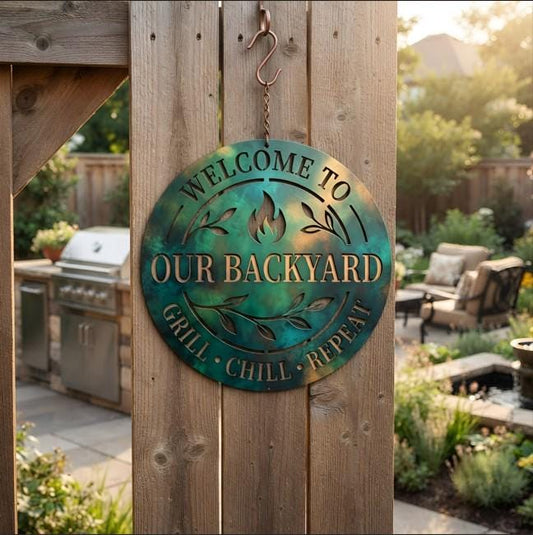 Backyard Metal Sign - Welcome Backyard Sign - Outdoor Metal Sign - Patio Decor, BBQ Area Sign, Housewarming Gift